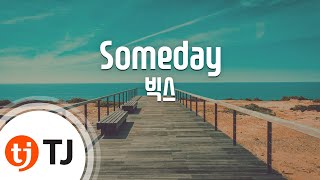 [TJ노래방] Someday - 빅스 / TJ Karaoke