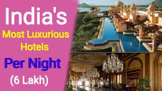 Indias Most Expensive Hotels !! भारत का सबसे महंगा होटल !!