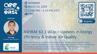 AEECE Webinar: ASHRAE 62.1 IAQp – Updates in Energy Efficiency \u0026 Indoor Air Quality