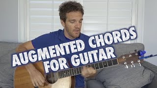 How to Use Augmented Chords on Guitar