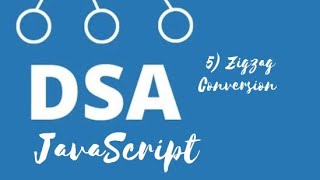 Zigzag Conversion | Data Structures in Javascript | DSA Interview | Leetcode