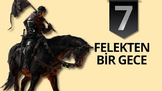 Felekten Bir Gece - Kingdom Come: Deliverance - Bölüm 7