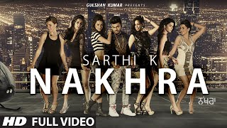 SARTHI K: NAKHRA (Video Song) | Latest Punjabi Song 2016 | T-Series Apnapunjab