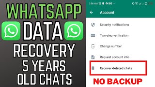How to recover deleted chats on WhatsApp without backup? Recover old chats