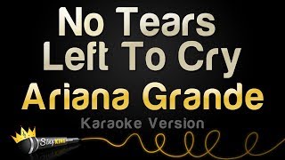 Ariana Grande - No Tears Left To Cry Karaoke Version