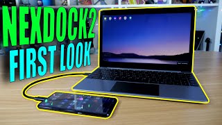 NexDock 2 First Look! Turn your phone into a laptop! IT'S FINALLY HERE!