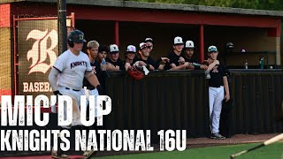 Mic'd Up With Knights National 16U