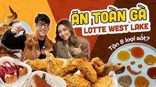 FOOD TOUR TOÀN GÀ ở Lotte Mall Tây Hồ // Gà nướng Chickita 8 loại sốt, gà rán Chixmax