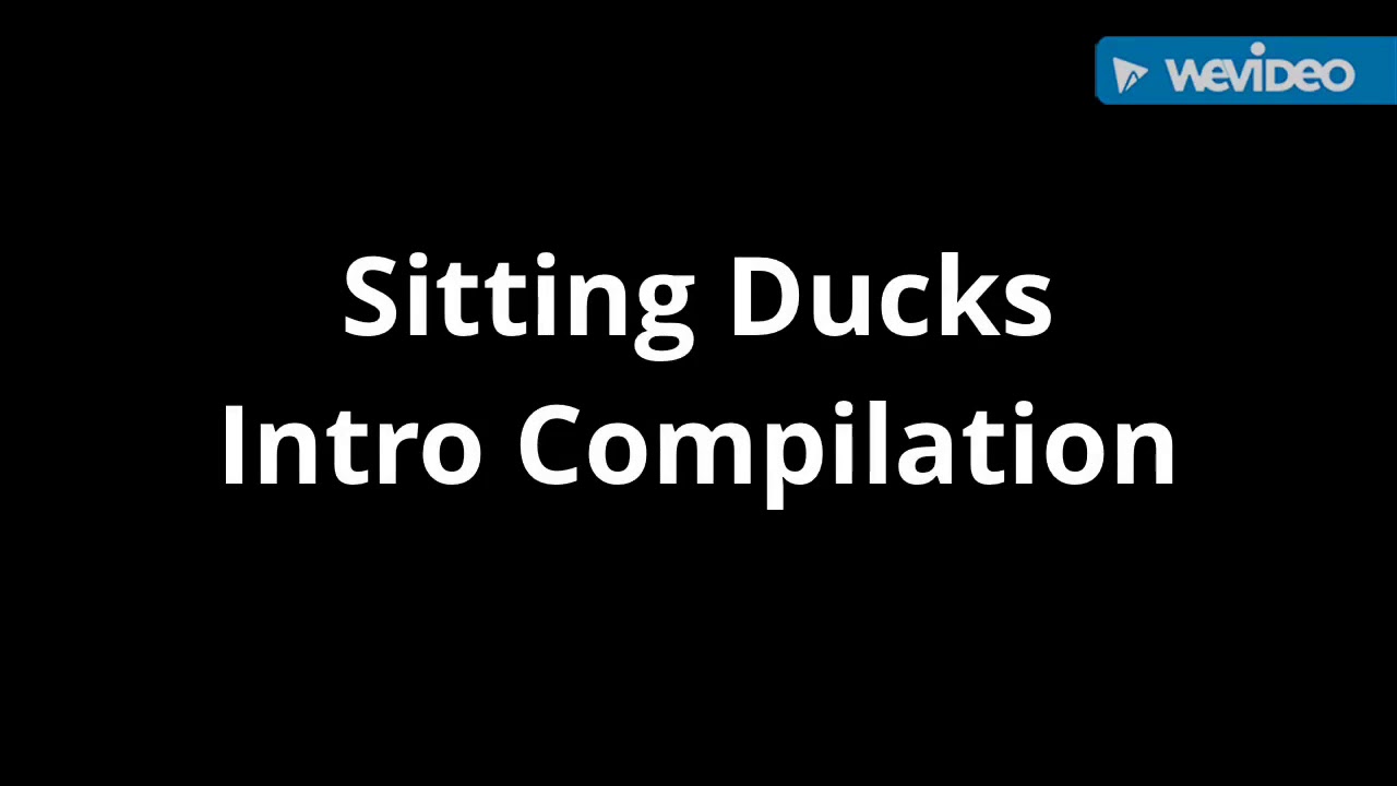 Sitting Ducks Intro Compilation - YouTube