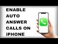 Mastering iPhone Auto Answer Calls: Enable and Disable with Ease!