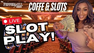 🔴 LIVE! Coffee \u0026 Slots @ The Peppermill in RENO, NV 🎰✨