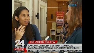 24 Oras: Ilang direct hire na OFW, hindi makabiyahe dahil walang Overseas Employment Certificate