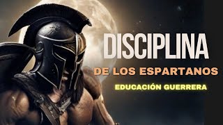 DISCIPLINA DE LOS ESPARTANOS - Educación del Guerrero 🤺