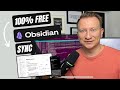 Sync Obsidian Notes COMPLETELY Free Across Devices