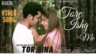 Tore Ishq Me - Video Song | Tor Bina | Nagpuri Film Binod Mahli - Anushka, Manoj Saheri & Jyoti Sahu