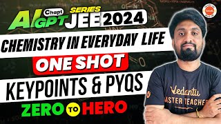 Chemistry In Everyday Life | One Shot | Keypoints And PYQS | Naveen Sir @VedantuTeluguJEE