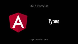 EP 2.13 - Angular / ES6 & TypeScript / Types