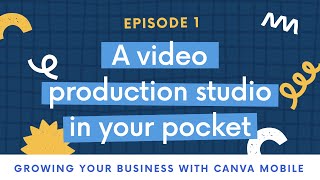 02 A video production studio in your pocket | Mobile | Canva