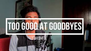 Too good at Goodbyes cover by Rohith samuel