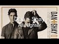 Dan + Shay All Nighter (Lyrics)
