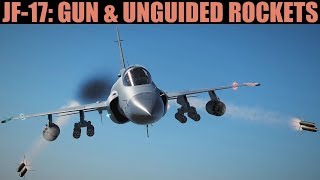 JF-17 Thunder: Gun & Unguided Rockets Tutorial | DCS WORLD