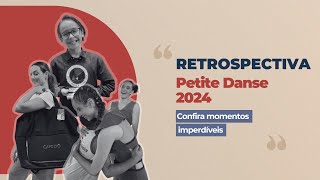 PETITE DANSE'S UNMISSABLE 2024 RETROSPECTIVE!