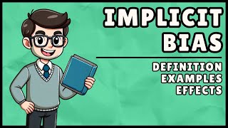 Implicit Bias: Definition & Examples (4 Minute Explanation)