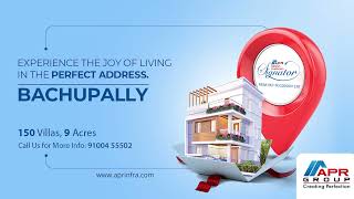 APR Group - Mukka Praveen's Signator | Villas In Bachupally