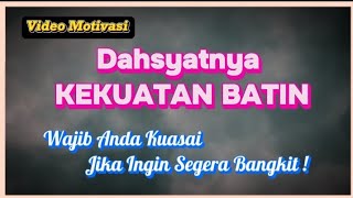 Dahsyatnya KEKUATAN BATIN Dalam \