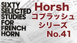 【Horsh コプラッシュシリーズ】C.Kopprasch 60 Etudes for Horn No.41