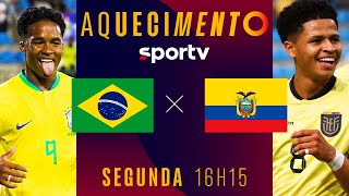 BRASIL X EQUADOR | PRÉ-JOGO AQUECIMENTO AO VIVO COM IMAGENS | PRÉ OLÍMPICO | #live | sportv
