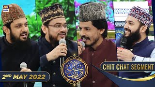 Farewell Chit Chat With  Our Naat Khuwan Guests - Shan e Iftar - 2nd May 2022 - #ShaneRamazan