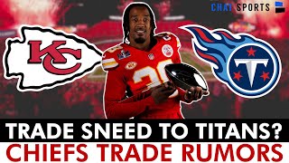 MAJOR Chiefs Rumors On TRADING L’Jarius Sneed To The Titans? LATEST Chiefs News On Hollywood Brown