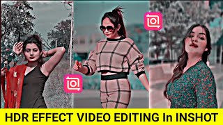 Hdr & Brown Cc Effect Video Editing In Inshot // Inshot Hdr Cc Video Editing ||