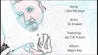 DJ Khaled - I Got the Keys ft. Jay Z, Future (LYRICS)