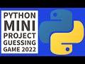 Python Beginners Mini Project - Guessing Game + Source Code 2022