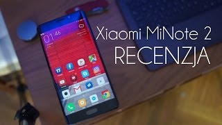Xiaomi Mi Note 2 - godna konkurencja dla Samsunga? test,recenzja #62 [PL]