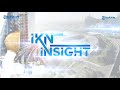 🔴IKN INSIGHT: Investasi IKN Nusantara, 2 Perusahaan Malaysia Tertarik Ubah Limbah Menjadi Energi