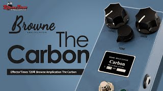 [EffectorTimes 720회] Browne Amplication 이펙터 The Carbon