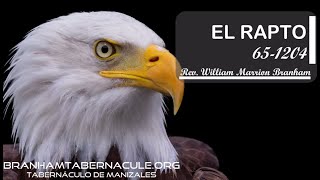 65-1204 El Rapto | William Marrion Branham