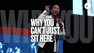 Pastor Sean Smith | Why You Can’t Just Sit Here