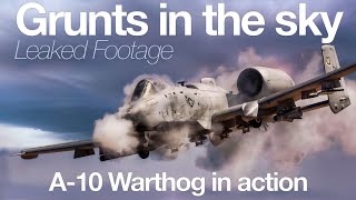 Grunts in the Sky | The A10 Warthog leaked footage | A short documentary of the A-10 in action