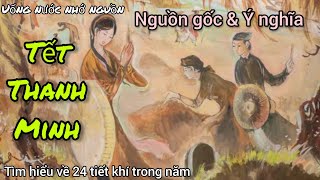 Tết Thanh Minh | Nguồn gốc, ý nghĩa & Những điều mà bạn chưa biết