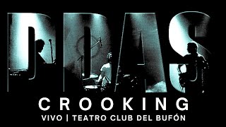 DDAS - DESPUÉS DE AQUEL SUCESO | Crooking (Vivo Teatro Club del Bufón 13/09/2008) #ddas