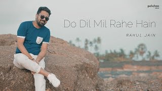 Do Dil Mil Rahe Hai_||Rahul Jain||_New_Song_Cover_Love_WhatsApp_Status_Video mp4