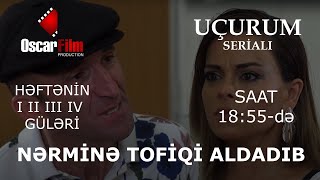 Nərminə Tofiqi aldadıb (Uçurum 533.bölüm)