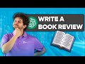 How to Write a Book Review With ChatGPT (Easy Tutorial)