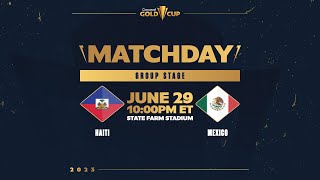 2023 Concacaf Gold Cup | Haiti vs Mexico