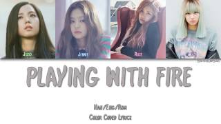 Download BLACKPINK - PLAYING WITH FIRE (불장난) [Color Coded Han|Rom|Eng] mp3