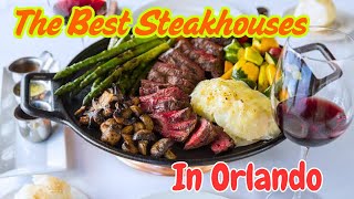 The best Steakhouses in Orlando